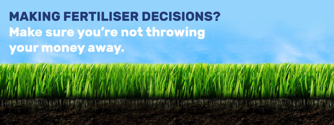 Making fertiliser decisions?